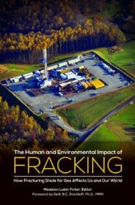 The human and environmental impact of fracking