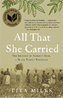 All That She Carried: The Journey of Ashley's Sack, a Black Family Keepsake book cover