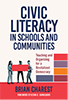 Civic Literacy in Schools and Communities: Teaching and Organizing for a Revitalized Democracy book cover