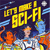 Let’s Make a Sci-Fi podcast cover