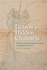 Detroit's Hidden Channels book cover