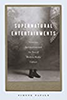 Supernatural Entertainments book cover