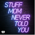 Stuff Mom Never Told You podcast cover
