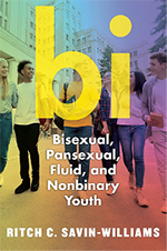 Bi- Bisexual, Pansexual, Fuid, and Nonbinary Youth book cover