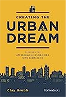 Creating the Urban Dream book cover